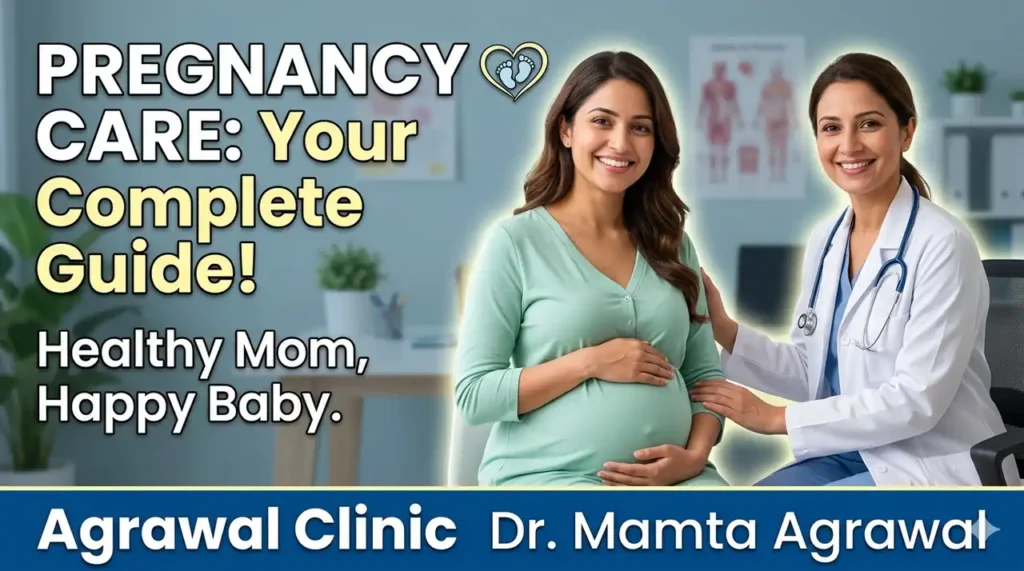 Pregnancy care guide by Dr Mamta Agrawal with diet and trimester tips